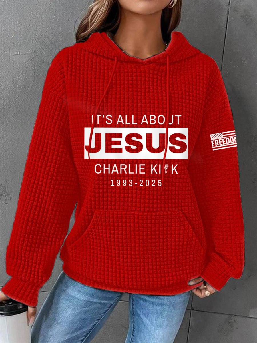 Charlie Kirk It's All About Jesus Waffle Hoodie Charlie Kirk Freedom Merch Gifts Charlie Kirk It's All About Jesus Waffle Hoodie Charlie Kirk Freedom Merch Gifts