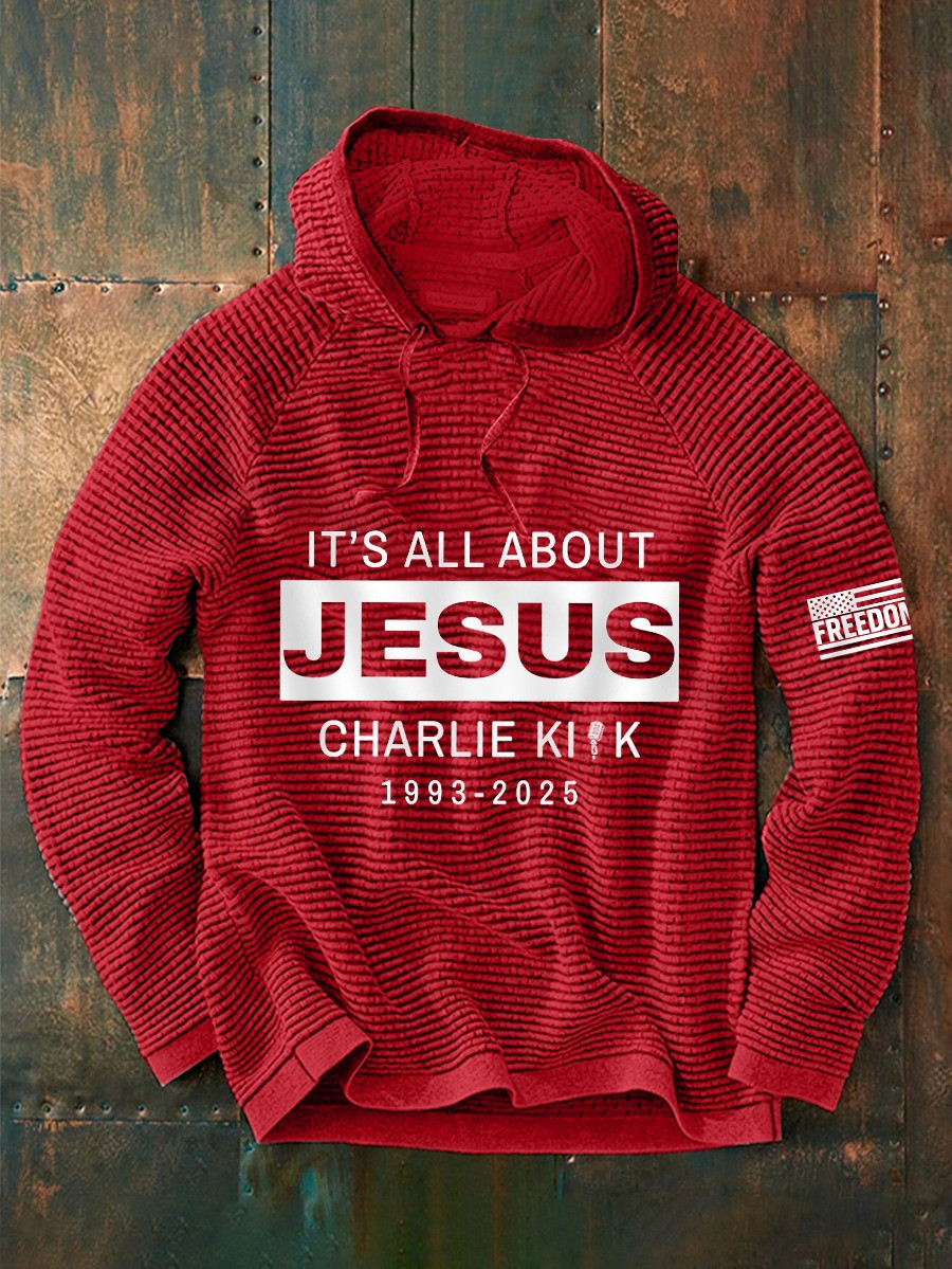 Charlie Kirk It's All About Jesus Waffle Hoodie Freedom 1993 2025 Charlie Kirk Apparel Charlie Kirk It's All About Jesus Waffle Hoodie Freedom 1993 2025 Charlie Kirk Apparel