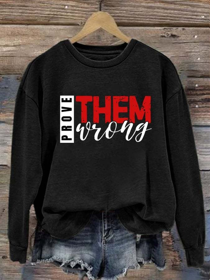 Charlie Kirk Prove Them Wrong Sweatshirt In Loving Memory With Charlie Kirk Clothing Gifts Charlie Kirk Prove Them Wrong Sweatshirt In Loving Memory With Charlie Kirk Clothing Gifts