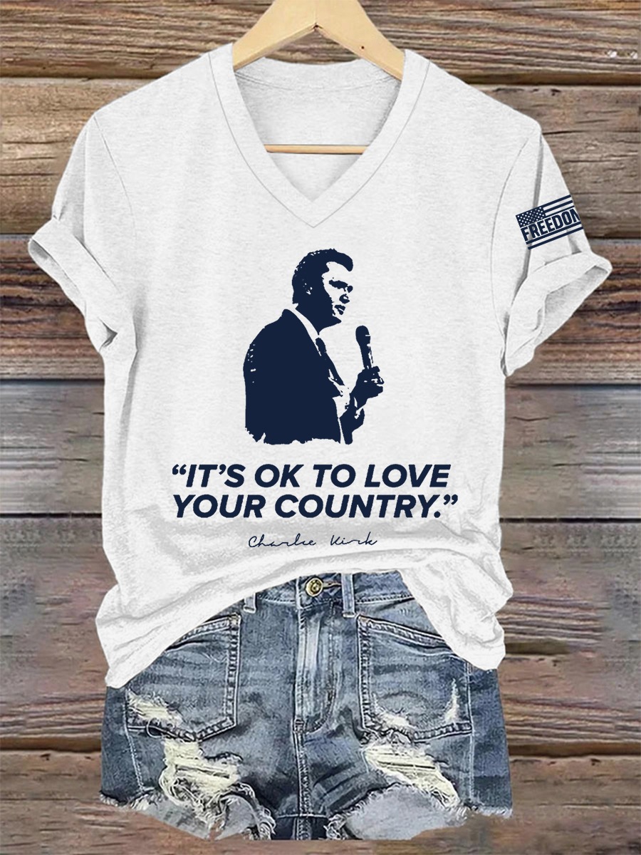Charlie Kirk Remembrance V-Neck Shirt It's Ok To Love Your Country Patriotic Freedom Shirt Charlie Kirk Remembrance V-Neck Shirt It's Ok To Love Your Country Patriotic Freedom Shirt