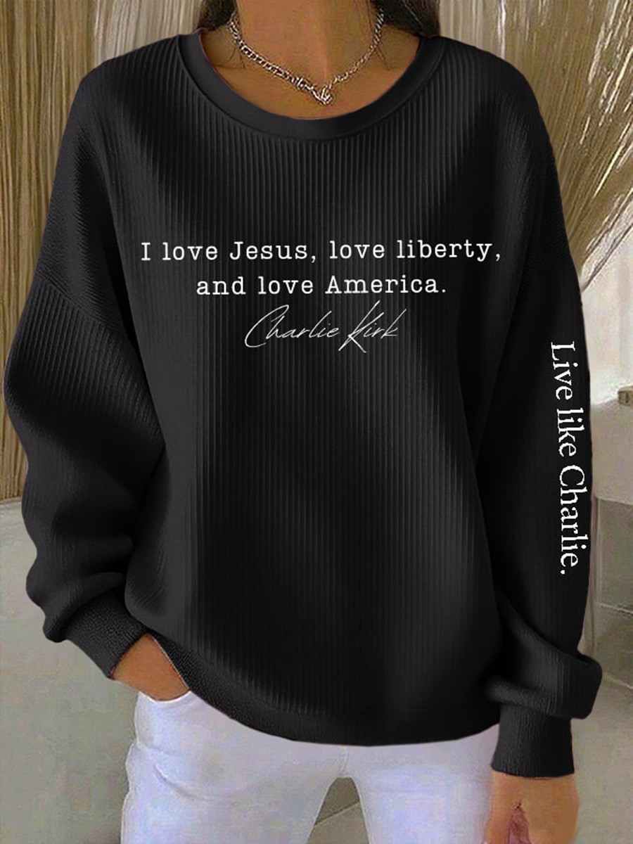 Charlie Kirk Sweatshirt I Love Jesus Love Liberty And Love American RIP Charlie Kirk Merch Charlie Kirk Sweatshirt I Love Jesus Love Liberty And Love American RIP Charlie Kirk Merch