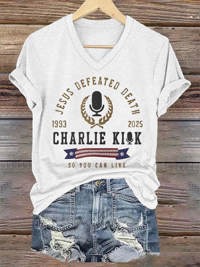 Charlie Kirk V-Neck Shirt Jesus Defeated Death So You Can Live RIP Charlie Kirk Apparel Charlie Kirk V-Neck Shirt Jesus Defeated Death So You Can Live RIP Charlie Kirk Apparel