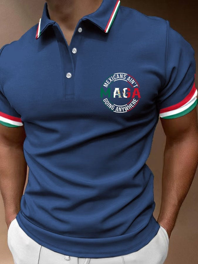 MAGA Mexicans Ain't Going Anywhere Polo Shirt Gifts For Mexico Lovers MAGA Mexicans Ain't Going Anywhere Polo Shirt Gifts For Mexico Lovers