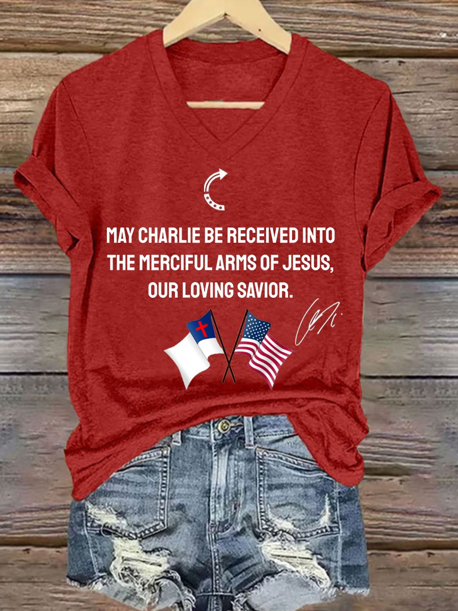 May Charlie Be Received Into Charlie Kirk V-neck Shirt The Merciful Arms Of Jesus May Charlie Be Received Into Charlie Kirk V-neck Shirt The Merciful Arms Of Jesus