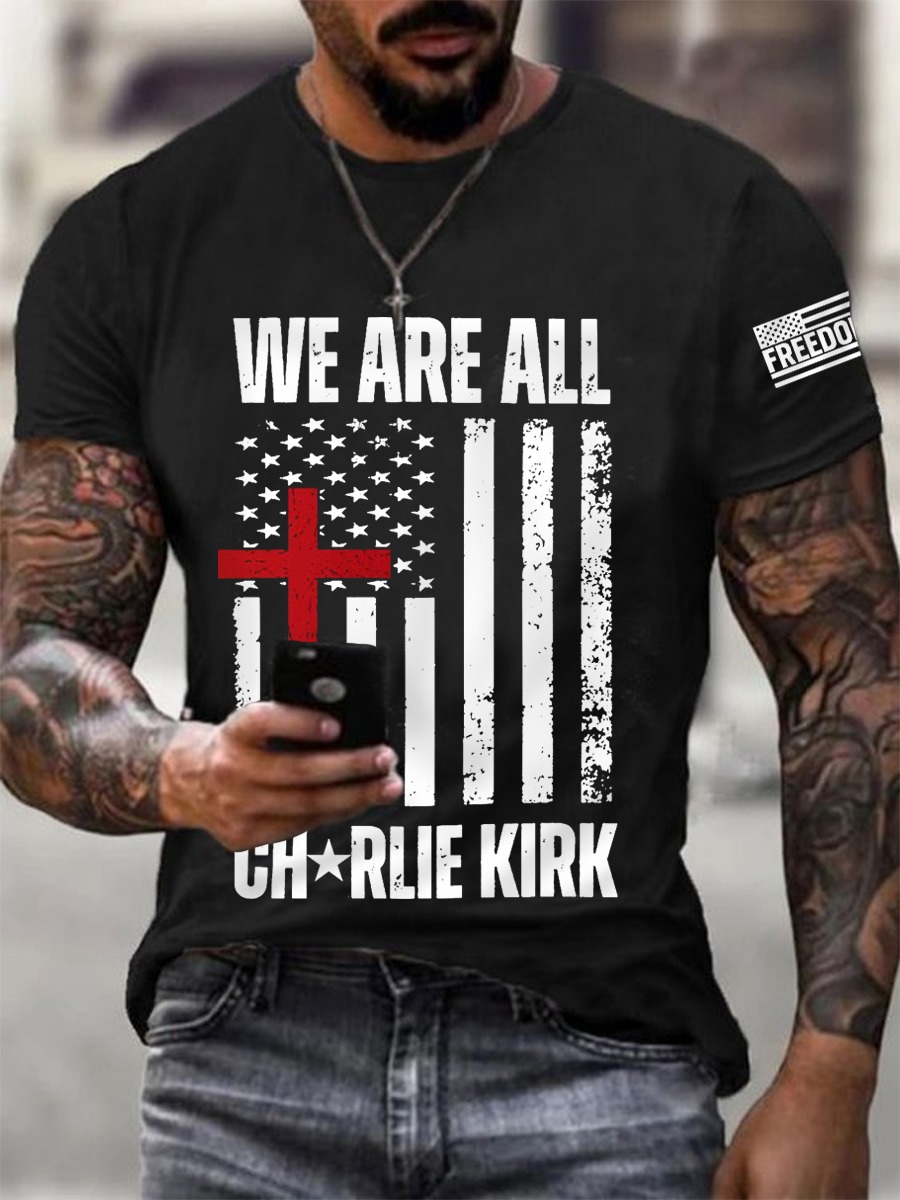 We Are All Charlie Kirk T-Shirt Freedom Shirt Charlie Kirk Remembrance Mens Clothing We Are All Charlie Kirk T-Shirt Freedom Shirt Charlie Kirk Remembrance Mens Clothing