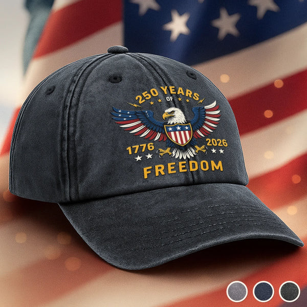 250 Years Of Freedom Embroidered Hat Patriotic Hat Gifts For Father 250 Years Of Freedom Embroidered Hat Patriotic Hat Gifts For Father