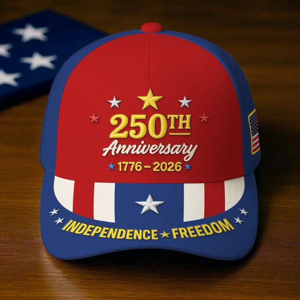 250th Anniversary 1776 2026 Independence Freedom Hat Patriotic Cap Gifts For Father 250th Anniversary 1776 2026 Independence Freedom Hat Patriotic Cap Gifts For Father