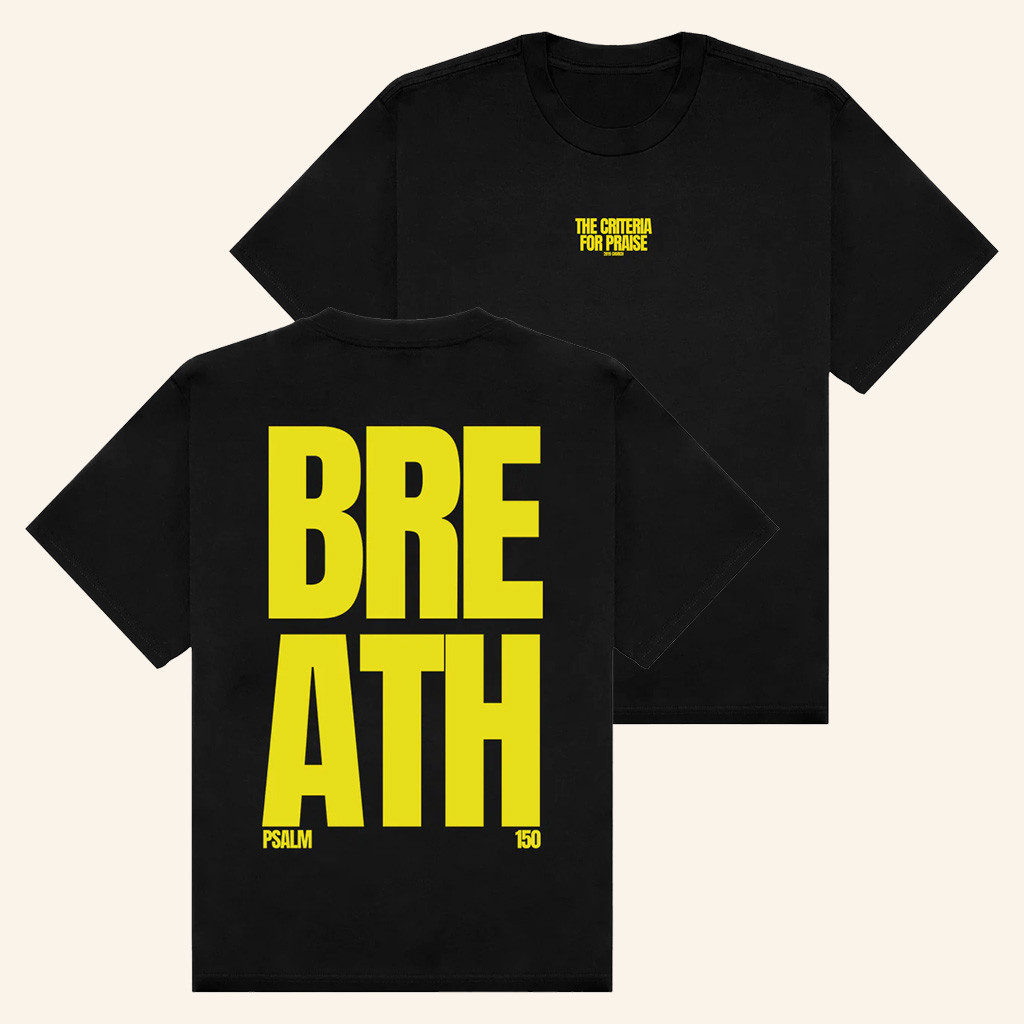 2819 Church Merch Breath The Criteria For Praise Black T-Shirt Faith Gift For Christmas 2819 Church Merch Breath The Criteria For Praise Black T-Shirt Faith Gift For Christmas