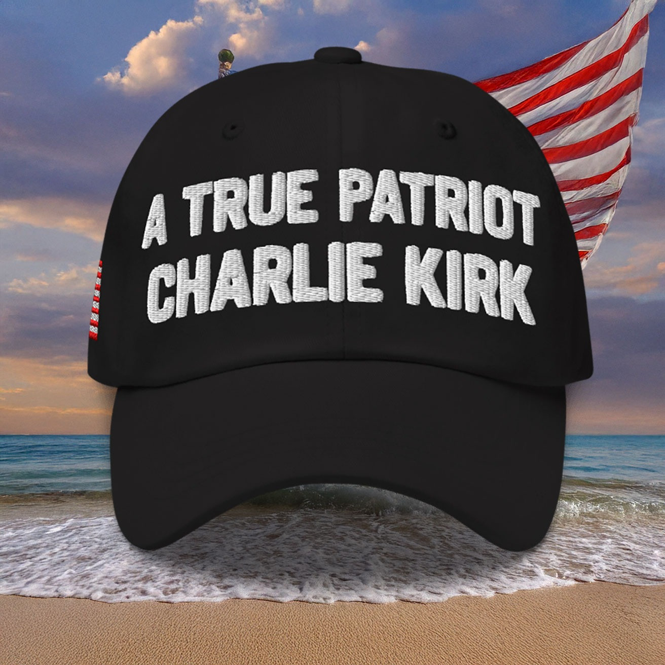 A True Patriot Charlie Kirk Hat Embroidered A True Patriot Charlie Kirk Hat Embroidered