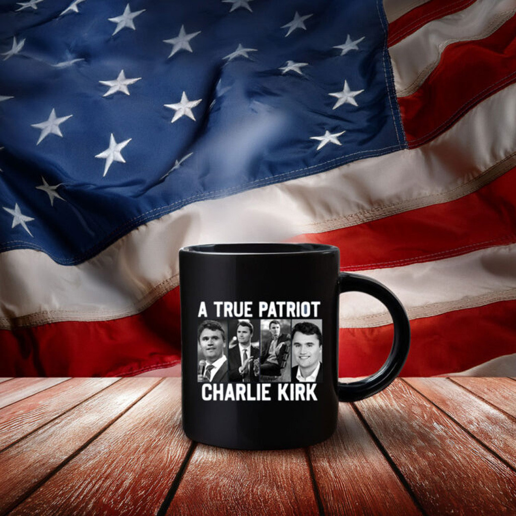 A True Patriot Charlie Kirk mug A True Patriot Charlie Kirk mug