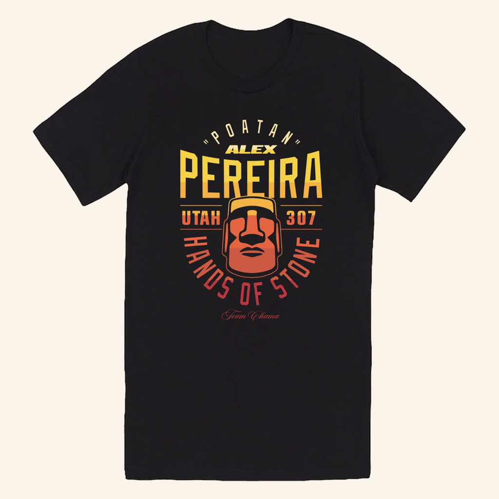 Alex Pereira Merch Utah 307 Hands Of Stone T-Shirt Christmas Gift Ideas For Men Alex Pereira Merch Utah 307 Hands Of Stone T-Shirt Christmas Gift Ideas For Men