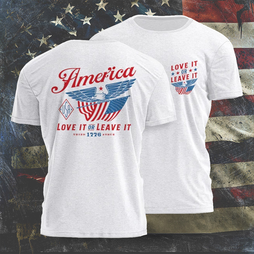 America Love It Or Leave It Shirt Patriotic T-Shirt Mens Gifts For Boyfriend