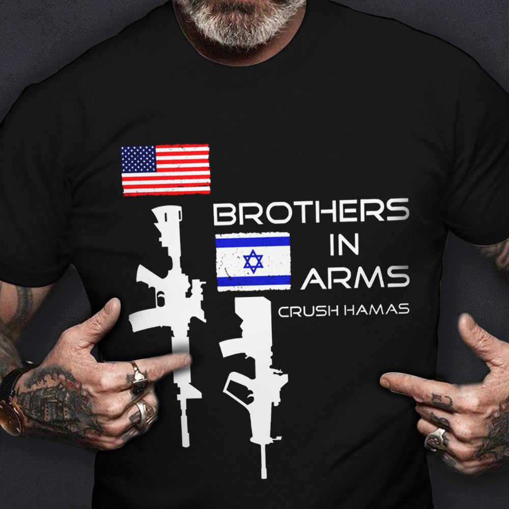 American I Stand With Israel T-Shirt Brothers In Arms Crush Hamas Shirt Support Israel Merch