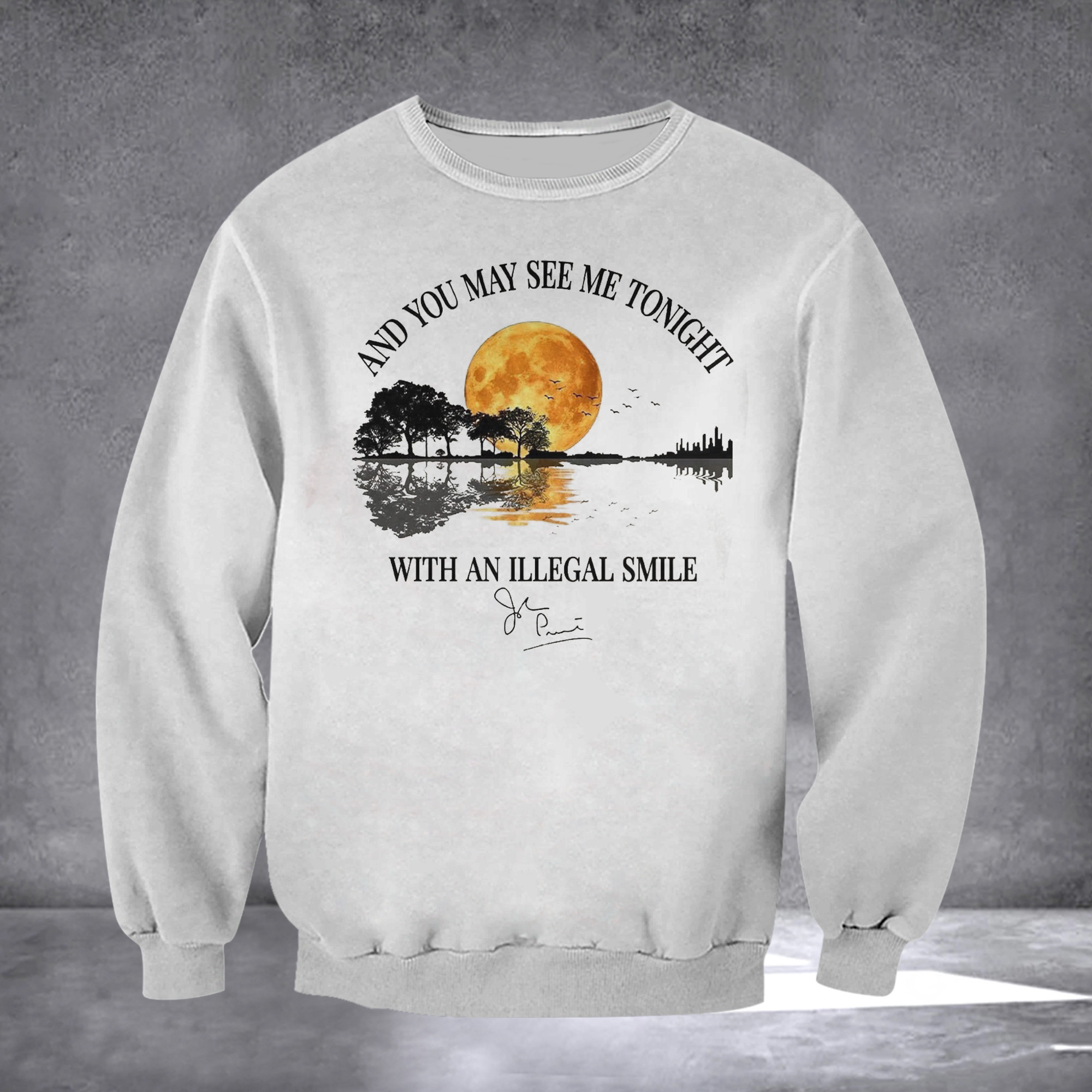 And You May See Me Tonight With An Illegal Smile Shirt Funny Gifts For Music Fans And You May See Me Tonight With An Illegal Smile Shirt Funny Gifts For Music Fans