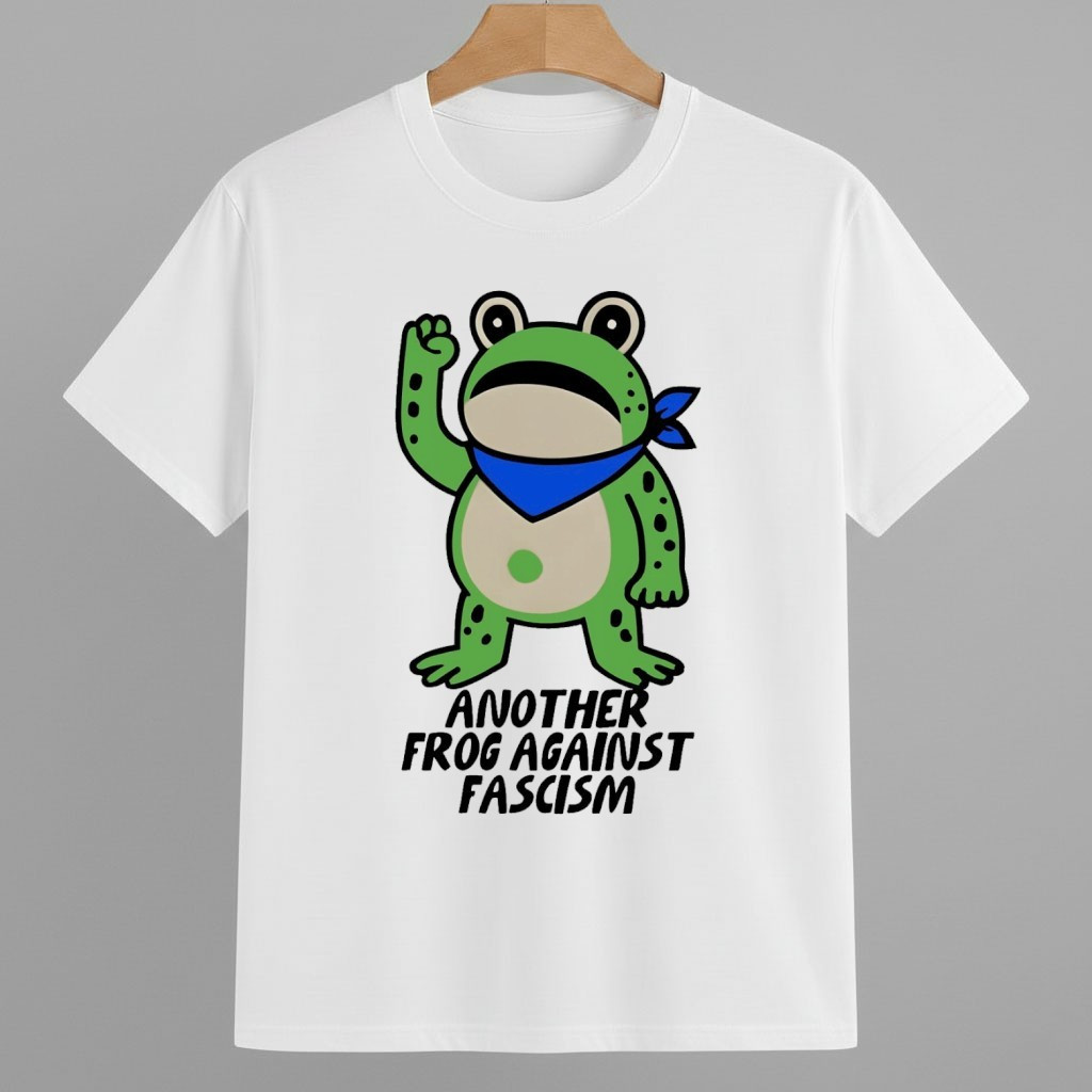 Another Frog Against Fascism Shirt Pro Democracy Frog Merch Another Frog Against Fascism Shirt Pro Democracy Frog Merch