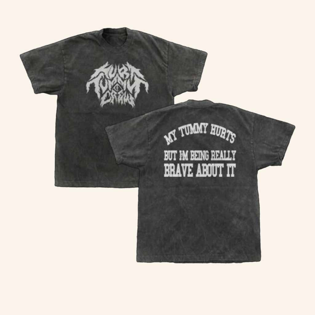 Arankai Merch My Tummy Hurts Brave About It T-Shirt Gifts For Music Fans Arankai Merch My Tummy Hurts Brave About It T-Shirt Gifts For Music Fans