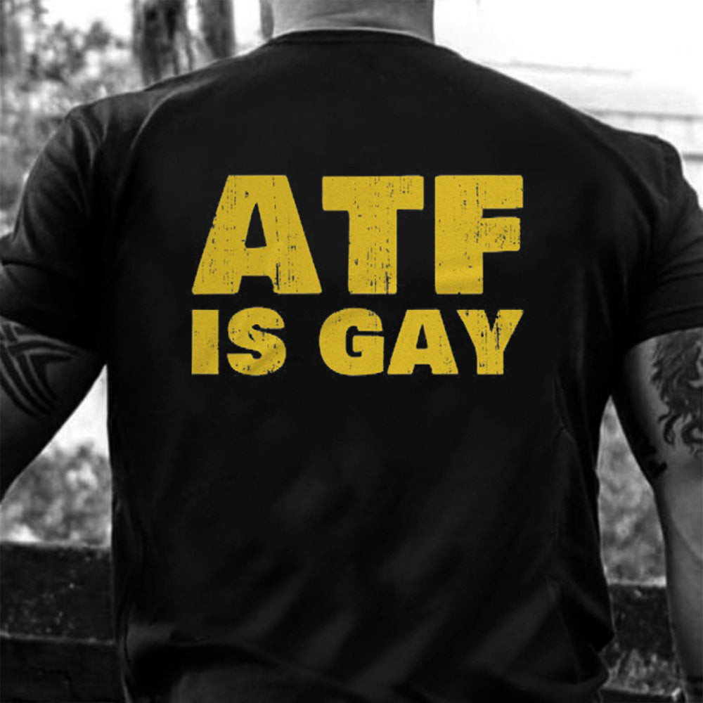 ATF Is Gay Shirt Human Rights T-Shirt Pride Gay Clothing Gifts For LGBT ATF Is Gay Shirt Human Rights T-Shirt Pride Gay Clothing Gifts For LGBT
