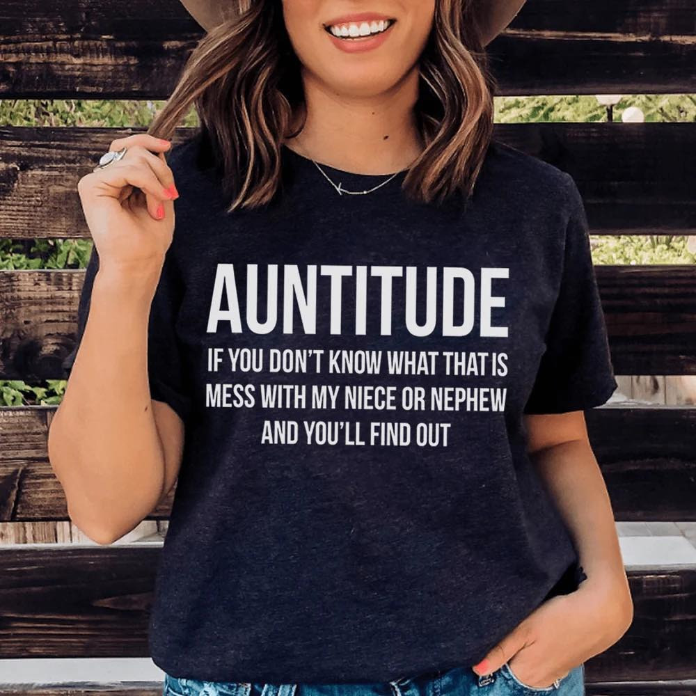 Auntitude If You Don't Know What That Is Mess With Shirt Cool Aunt T-Shirt Sayings Auntitude If You Don't Know What That Is Mess With Shirt Cool Aunt T-Shirt Sayings