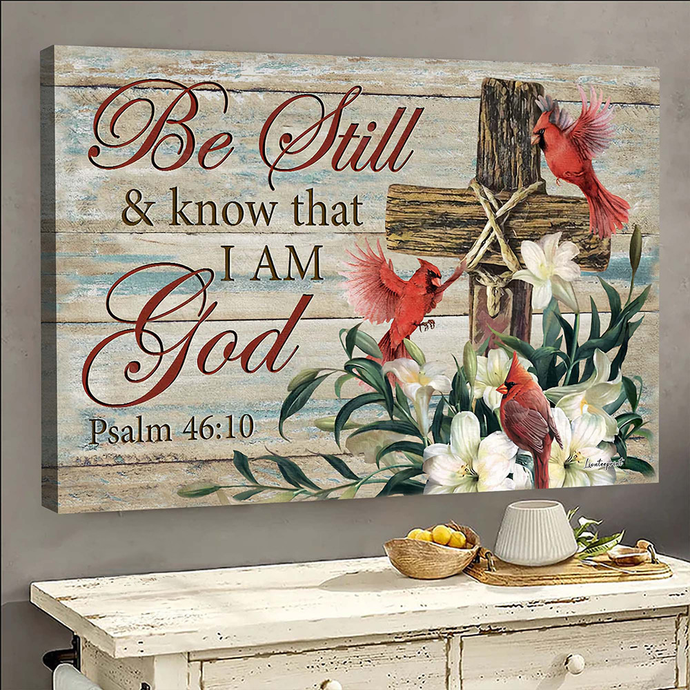 Be Still And Know That I Am God Poster Psalm 46-10 Christian Poster Home Wall Decor Be Still And Know That I Am God Poster Psalm 46-10 Christian Poster Home Wall Decor