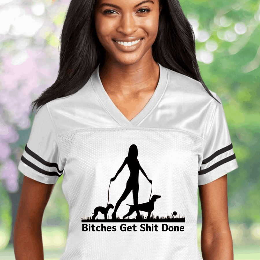 Bitches Get Sht Done Football Jersey Dog Lovers Feminism Jersey Gifts For Girlfriend Bitches Get Sht Done Football Jersey Dog Lovers Feminism Jersey Gifts For Girlfriend