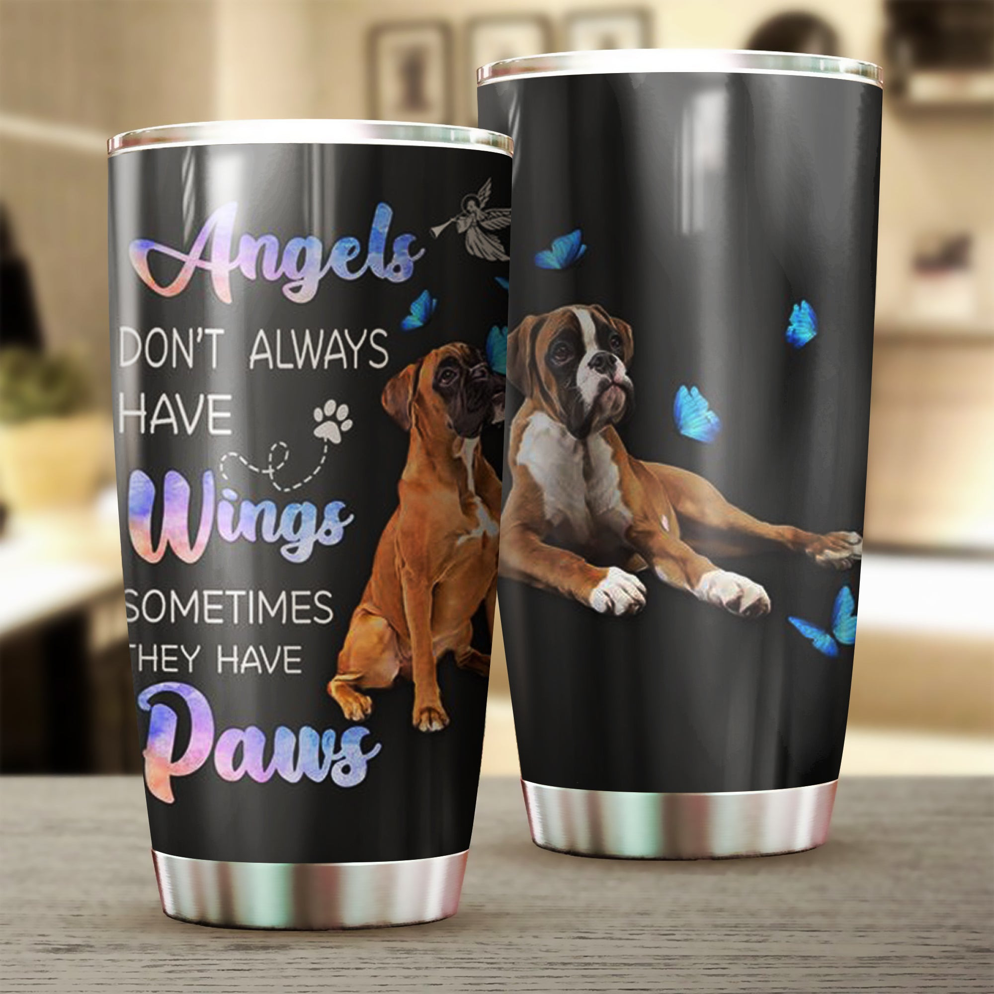 Boxer Angels Don't Always Have Wings Sometimes They Have Paws Tumbler Gifts For Boxer Lovers Boxer Angels Don't Always Have Wings Sometimes They Have Paws Tumbler Gifts For Boxer Lovers