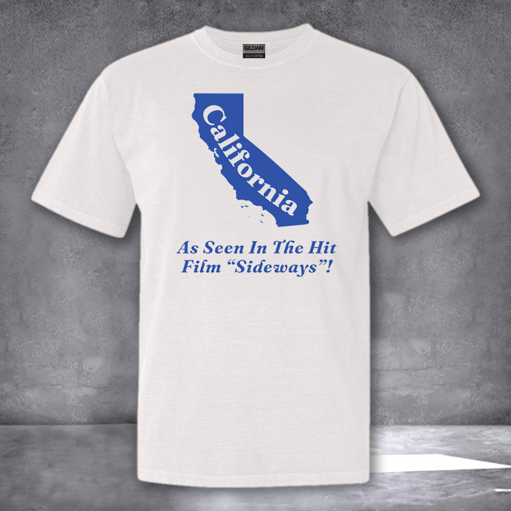 California As Seen In The Hit Film Sideways Shirt Gift Ideas For Fan California As Seen In The Hit Film Sideways Shirt Gift Ideas For Fan