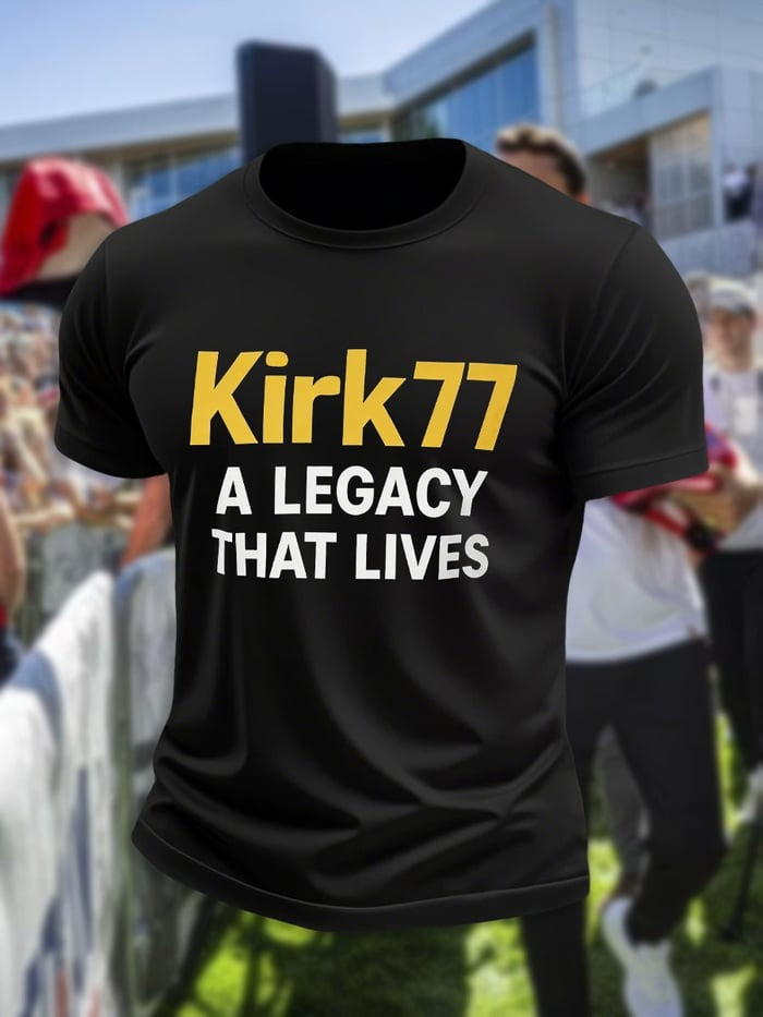 Charlie Kirk 77 Shirt Kirk77 A Legacy That Lives Shirt Elon Musk Kirk77 Merchandise Patriot Gifts Charlie Kirk 77 Shirt Kirk77 A Legacy That Lives Shirt Elon Musk Kirk77 Merchandise Patriot Gifts