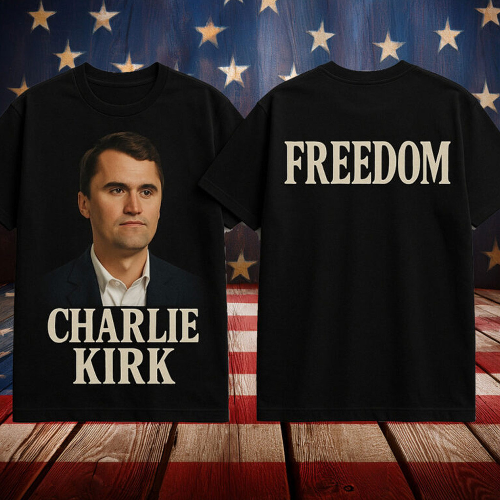 Charlie Kirk Freedom Tribute T-Shirt Charlie Kirk Freedom Tribute T-Shirt