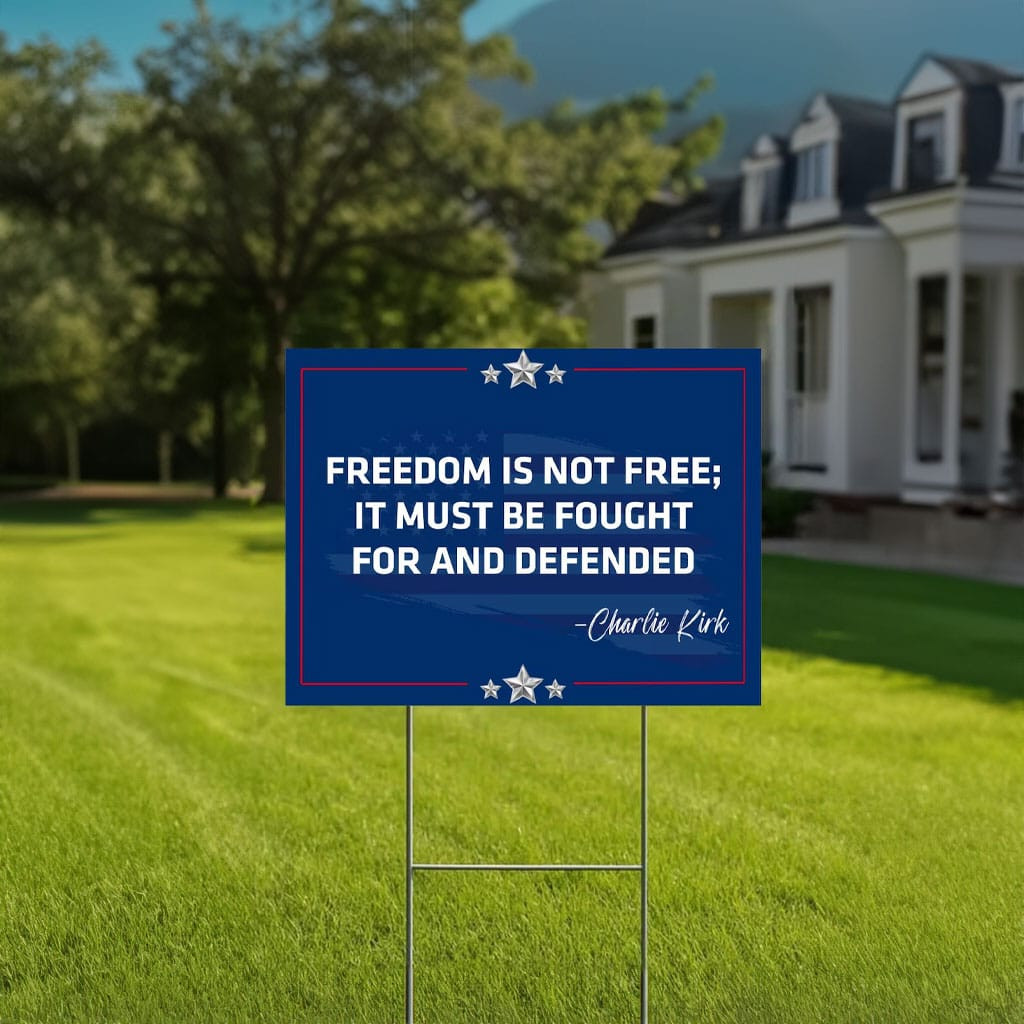 Charlie Kirk Freedom Yard Sign Charlie Kirk Merchandise Freedom Is Not Free Lawn Sign Charlie Kirk Freedom Yard Sign Charlie Kirk Merchandise Freedom Is Not Free Lawn Sign