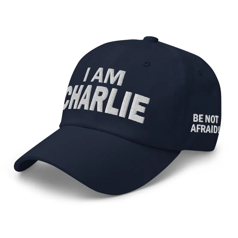 Charlie Kirk Hat Embroidered I Am Charlie Hat Be Not Afraid Hat Trump Merch Charlie Kirk Hat Embroidered I Am Charlie Hat Be Not Afraid Hat Trump Merch