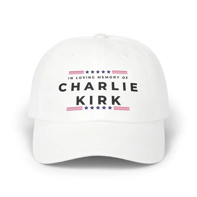 Charlie Kirk Hat Embroidered In Loving Memory Of Charlie Kirk Merch Political Hat Patriots Gifts Charlie Kirk Hat Embroidered In Loving Memory Of Charlie Kirk Merch Political Hat Patriots Gifts