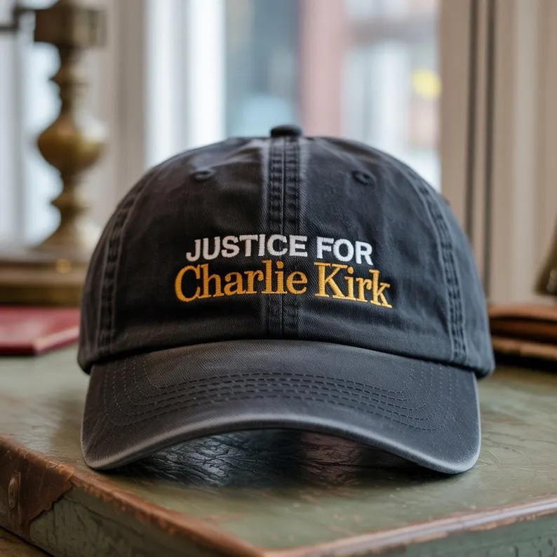 Charlie Kirk Hat Embroidered Justice For Charlie Kirk Hat A Real American Patriot Cap Charlie Kirk Hat Embroidered Justice For Charlie Kirk Hat A Real American Patriot Cap