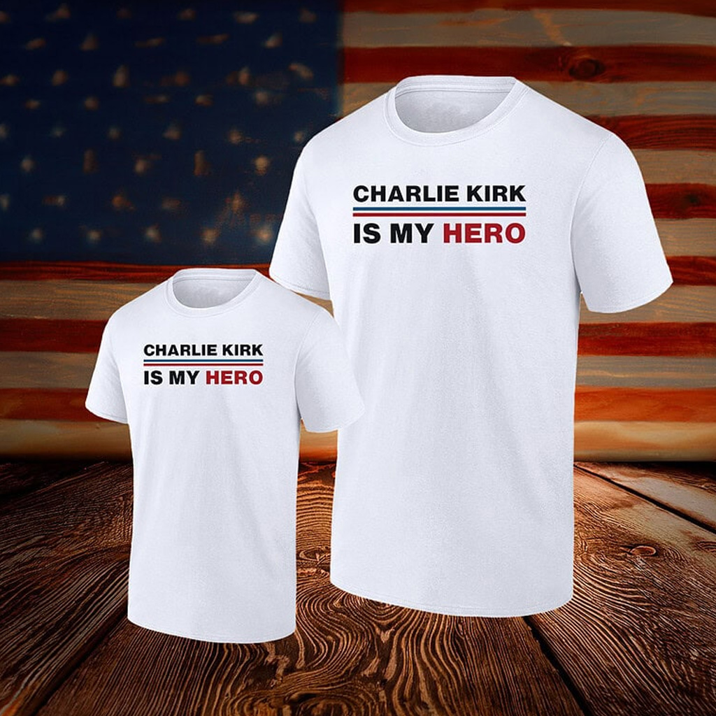 Charlie Kirk Is My Hero T-Shirt Charlie Kirk Is My Hero T-Shirt