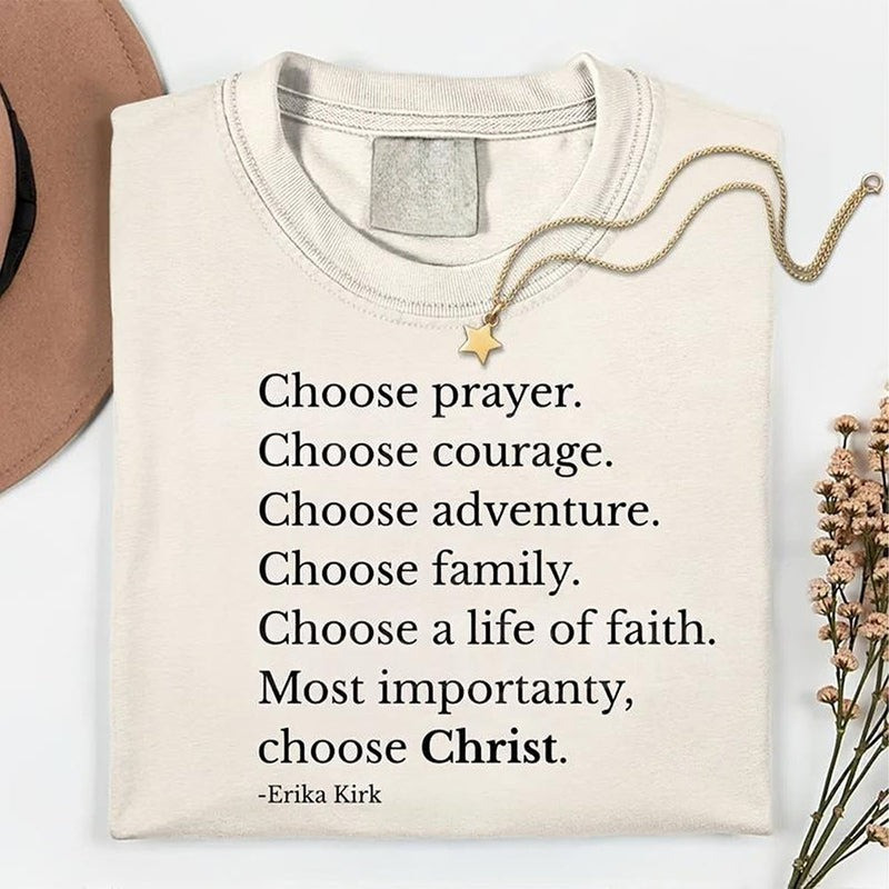 Charlie Kirk Merch Choose Prayer Erika Kirk Shirt Patriotic T-Shirt Gifts For Mom Charlie Kirk Merch Choose Prayer Erika Kirk Shirt Patriotic T-Shirt Gifts For Mom