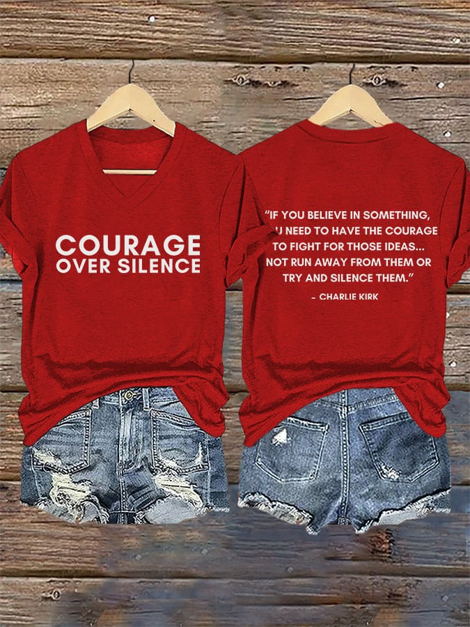 Charlie Kirk Merch Courage Over Silence If You Believe In Something Charlie Kirk V-neck T-Shirt Charlie Kirk Merch Courage Over Silence If You Believe In Something Charlie Kirk V-neck T-Shirt