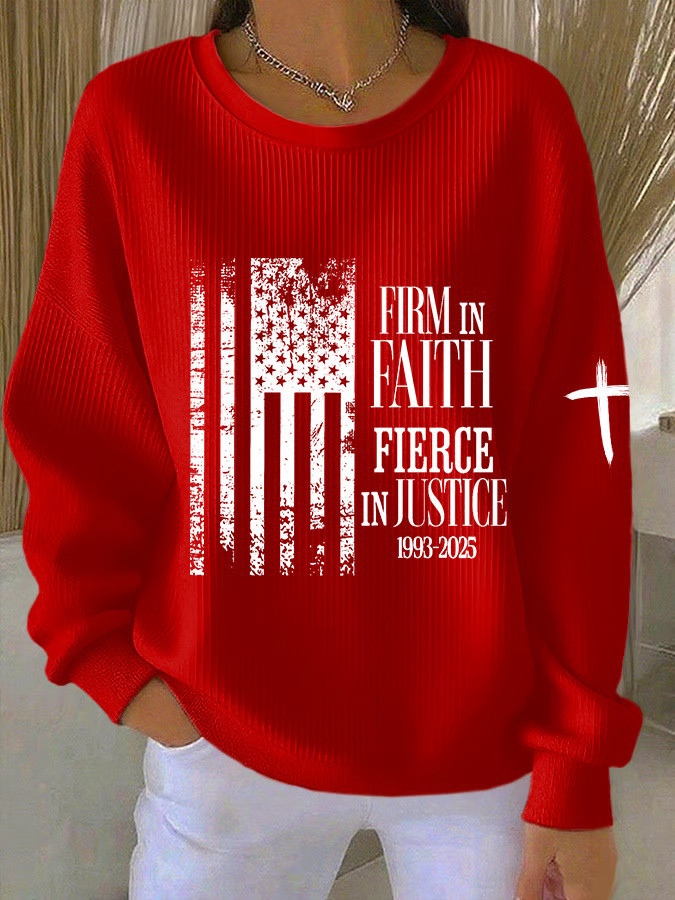 Charlie Kirk Merch Firm In Faith Fierce In Justice Sweatshirt Patriotic Gifts For Her Charlie Kirk Merch Firm In Faith Fierce In Justice Sweatshirt Patriotic Gifts For Her
