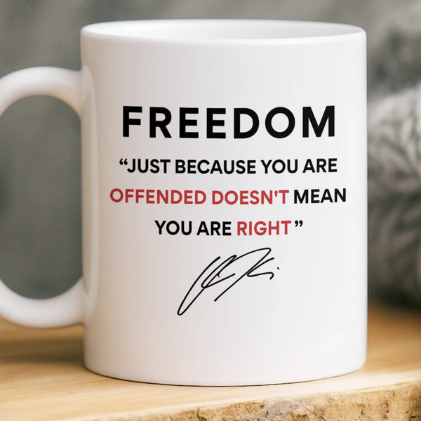Charlie Kirk Merch Freedom Charlie Kirk Mug Just Because You're Offended Doesn't Mean Mug Charlie Kirk Merch Freedom Charlie Kirk Mug Just Because You're Offended Doesn't Mean Mug