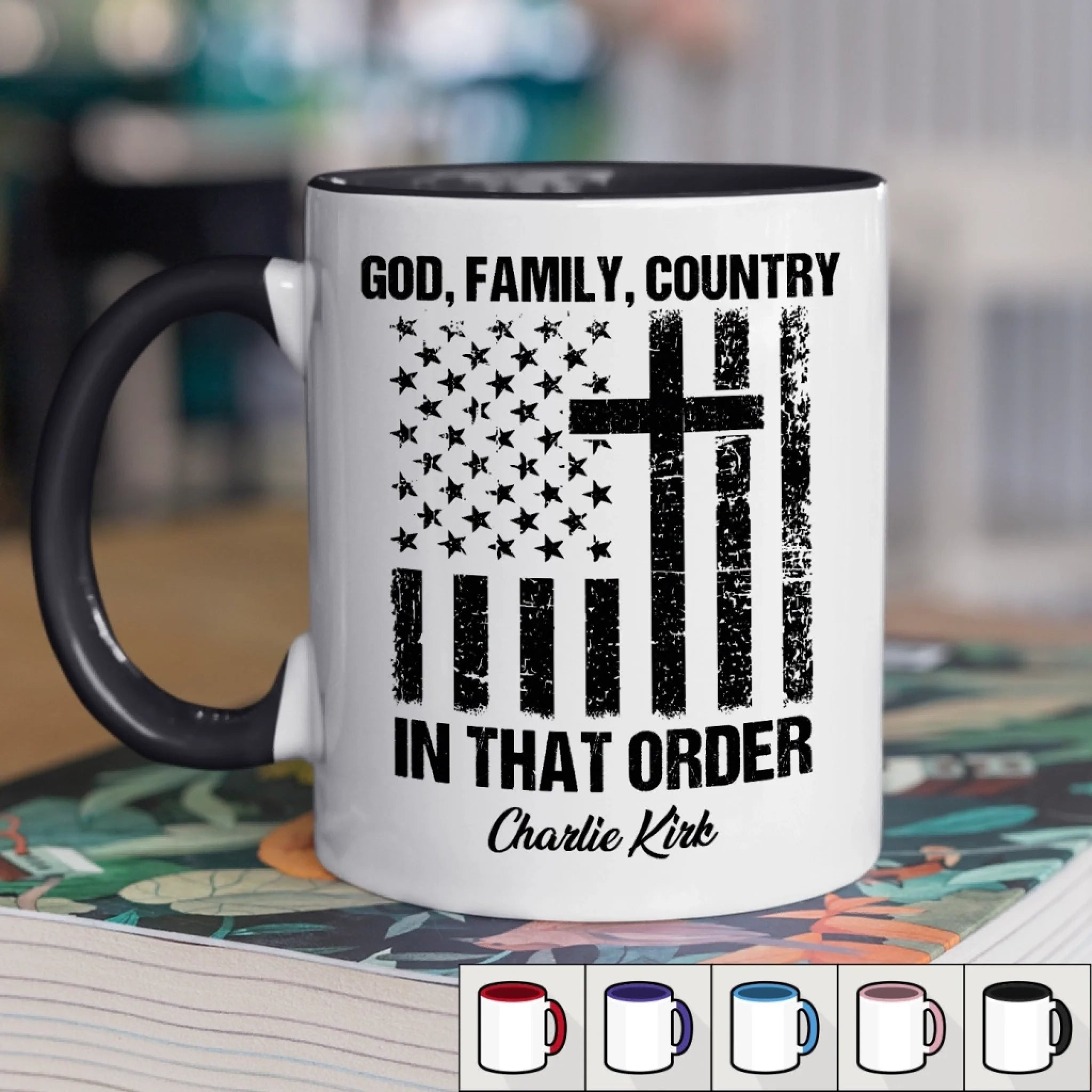 Charlie Kirk Merch God Family Country In That Order Mug Charlie Kirk Mug TPUSA Merch Charlie Kirk Merch God Family Country In That Order Mug Charlie Kirk Mug TPUSA Merch