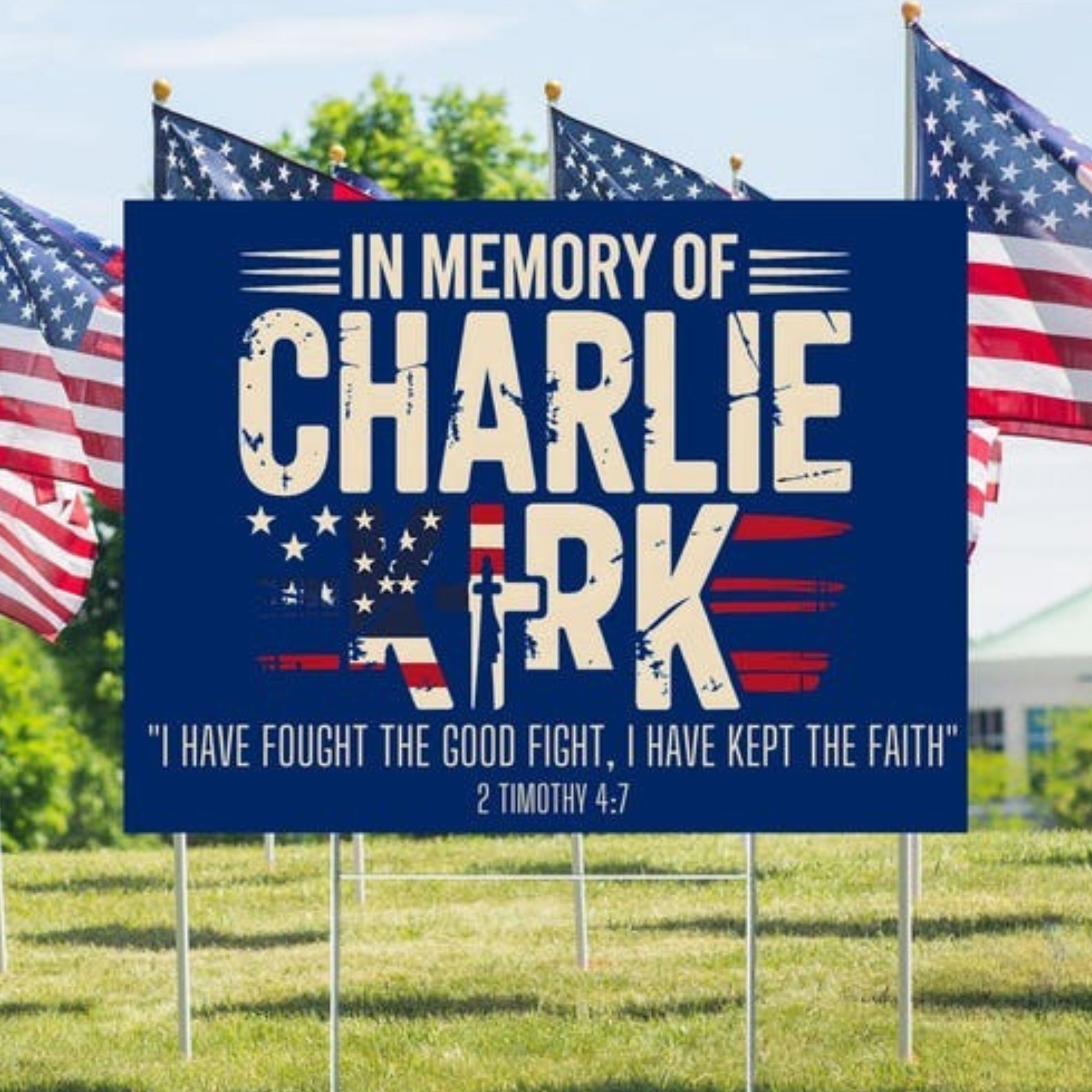 Charlie Kirk Merch In Memory of Charlie Kirk Sign Patriotic Memorial Lawn Sign Freedom Merch Charlie Kirk Merch In Memory of Charlie Kirk Sign Patriotic Memorial Lawn Sign Freedom Merch