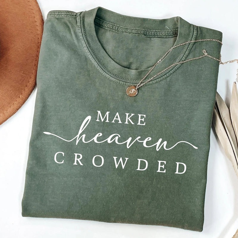 Charlie Kirk Merch Make Heaven Crowded Charlie Kirk Shirt Memorial Gifts Charlie Kirk Merch Make Heaven Crowded Charlie Kirk Shirt Memorial Gifts