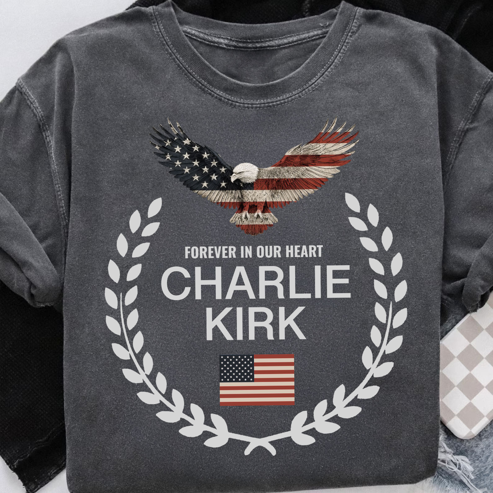 Charlie Kirk Merch RIP Charlie Kirk Shirt US Eagle Wreath Forever in Our Hearts T-Shirt Charlie Kirk Merch RIP Charlie Kirk Shirt US Eagle Wreath Forever in Our Hearts T-Shirt
