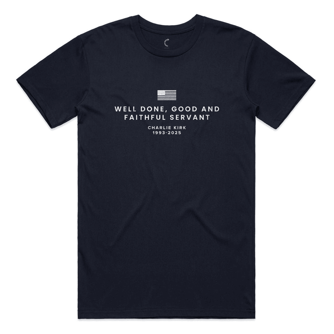 Charlie Kirk Merch RIP Charlie Kirk Shirt Well Done Good And Faithful Servant T-Shirt Dad Gifts Charlie Kirk Merch RIP Charlie Kirk Shirt Well Done Good And Faithful Servant T-Shirt Dad Gifts