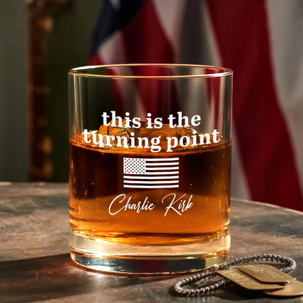 Charlie Kirk Merch This Is The Turning Point Whiskey Glass Turning Point USA Merch Dad Gifts Charlie Kirk Merch This Is The Turning Point Whiskey Glass Turning Point USA Merch Dad Gifts