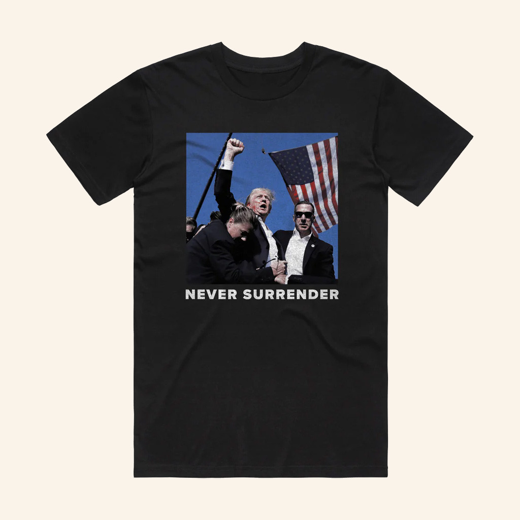 Charlie Kirk Shirt Never Surrender Trump T-Shirt Charlie Kirk Merch Gifts For Trump Fans Charlie Kirk Shirt Never Surrender Trump T-Shirt Charlie Kirk Merch Gifts For Trump Fans
