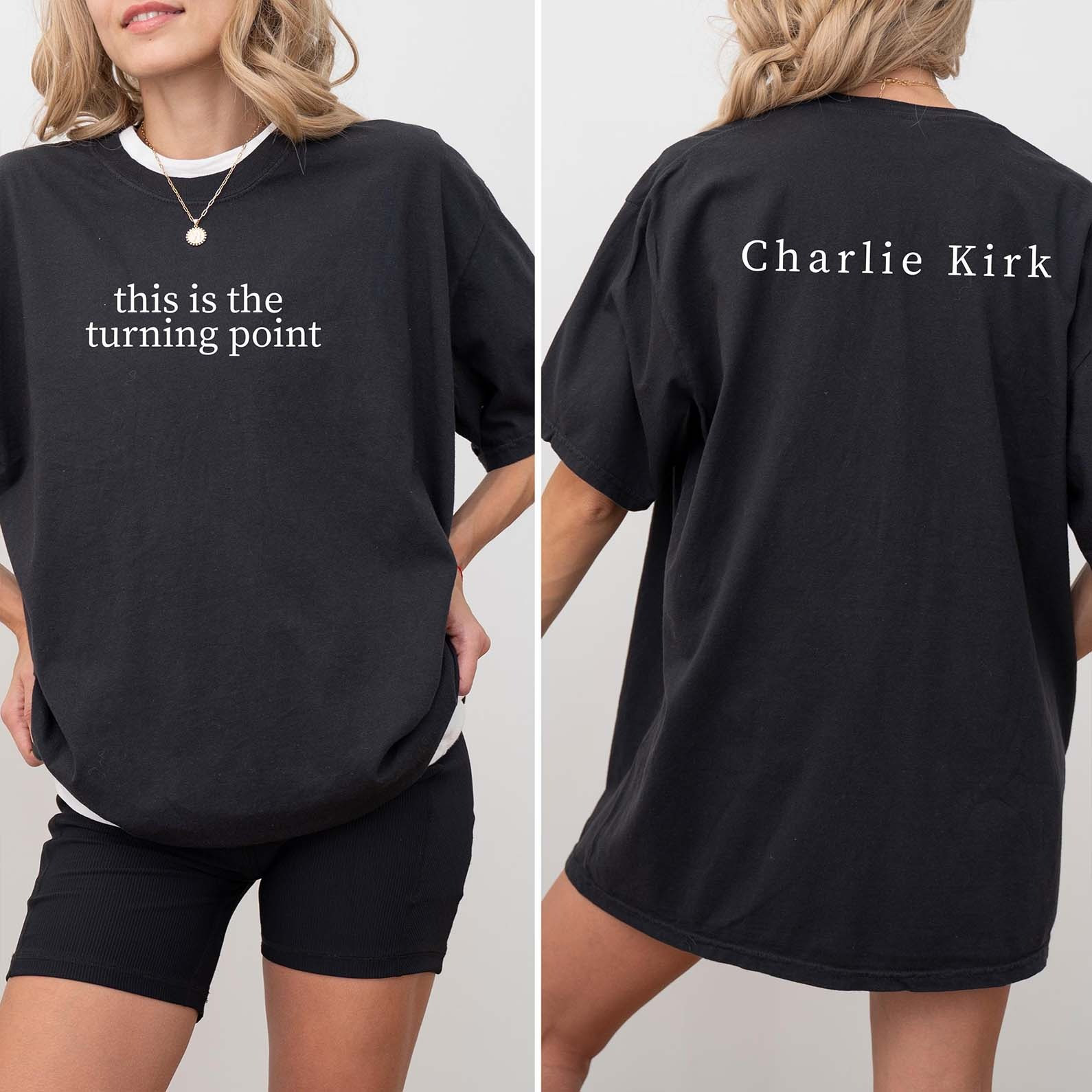 Charlie Kirk Shirt This Is The Turning Point Shirt Charlie Kirk Clothing Shirt Patriot Gift Charlie Kirk Shirt This Is The Turning Point Shirt Charlie Kirk Clothing Shirt Patriot Gift