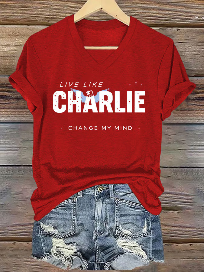 Charlie Kirk Shooters Shirt Red Retro Live Like Charlie Change My Mind V-Neck T-Shirt Women's Charlie Kirk Shooters Shirt Red Retro Live Like Charlie Change My Mind V-Neck T-Shirt Women's