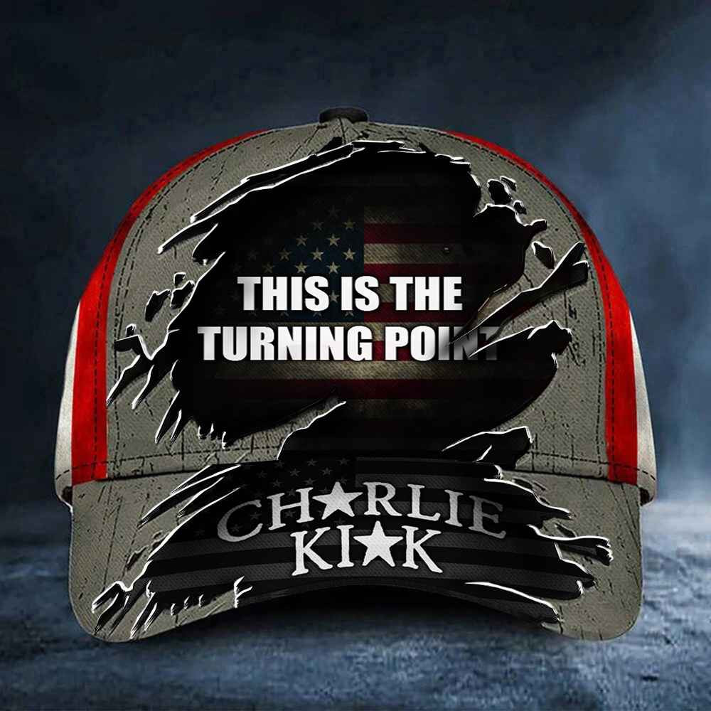 Charlie Kirk This Is The Turning Point Hat Charlie Kirk Memorial Best Merchandise Charlie Kirk This Is The Turning Point Hat Charlie Kirk Memorial Best Merchandise