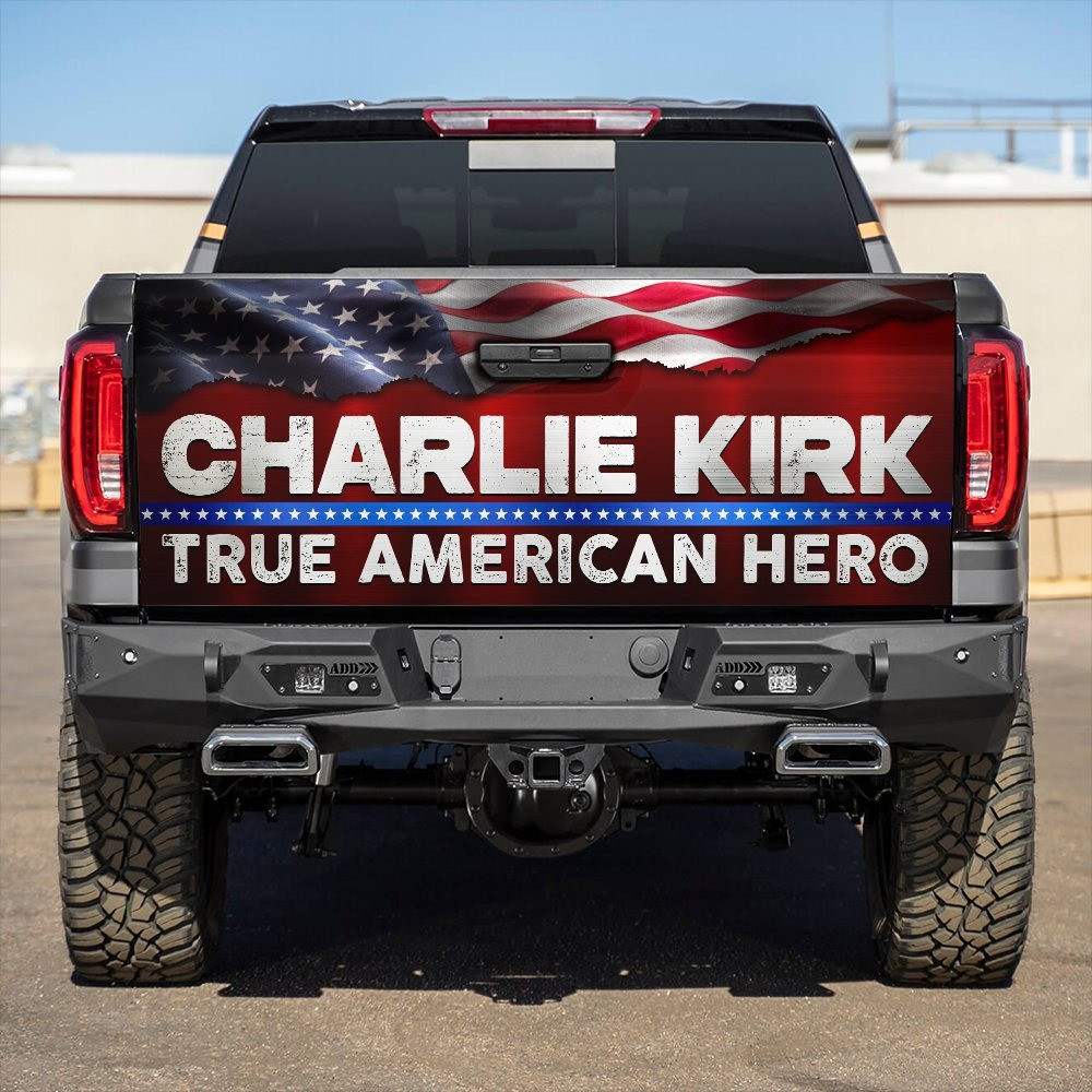 Charlie Kirk True American Hero Pray For Charlie Truck Tailgate Decal Charlie Kirk Merchandise Charlie Kirk True American Hero Pray For Charlie Truck Tailgate Decal Charlie Kirk Merchandise