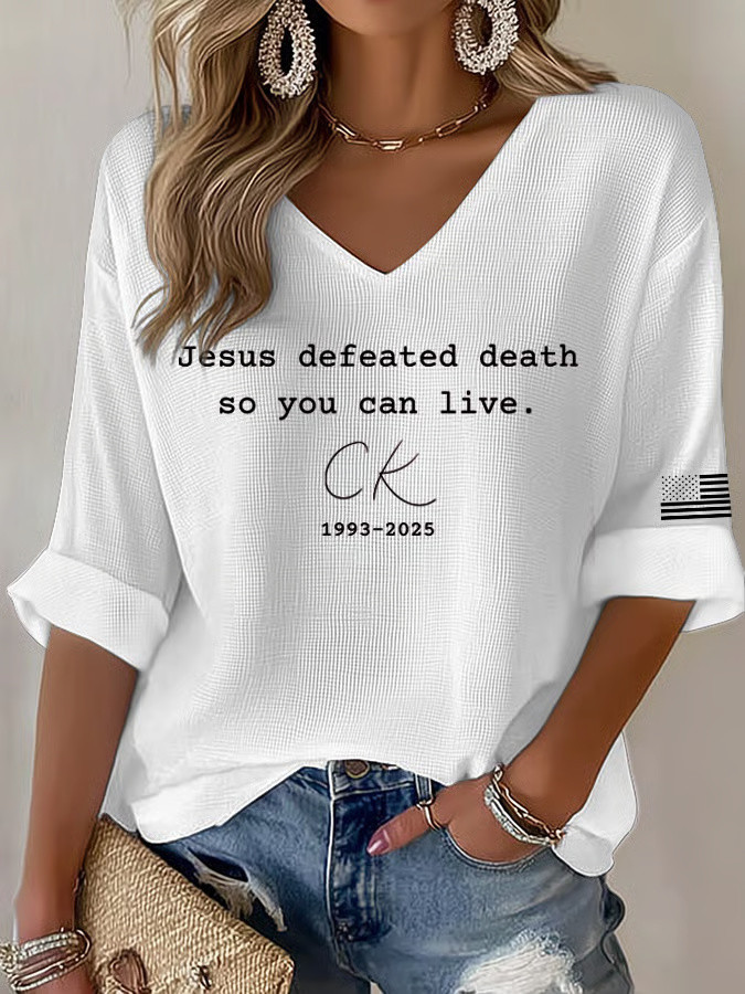 Charlie Kirk V-neck Long Sleeve Shirt Jesus Defeated Death So You Can Live Charlie Kirk Merch Charlie Kirk V-neck Long Sleeve Shirt Jesus Defeated Death So You Can Live Charlie Kirk Merch