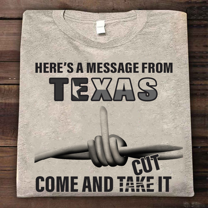 Come And Cut It Razor Wire Shirt Here's A Message From Texas T-Shirt Come And Cut It Razor Wire Shirt Here's A Message From Texas T-Shirt